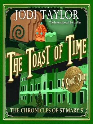 cover image of The Chronicles of St Mary's 12.5: The Toast of Time